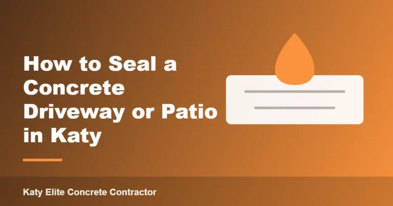 How to Seal a Concrete Driveway or Patio in Katy